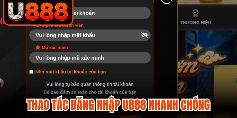 Thao tác đăng nhập U888 nhanh chóng, dễ dàng 